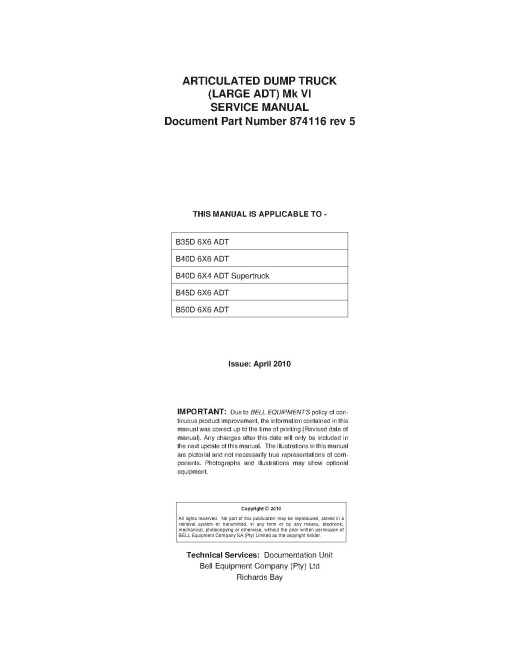 BELL B35D 6X6, B40D 6X4 Supertruck, B40D 6X6, B45D 6X6 and B50D 6X6 (MK 6) Articulated Dump Trucks Service Manual (874116) BELL B35D 6X6, B40D 6X4 Supertruck, B40D 6X6, B45D 6X6 and B50D 6X6 (MK 6) Articulated Dump Trucks Service Manual (874116)