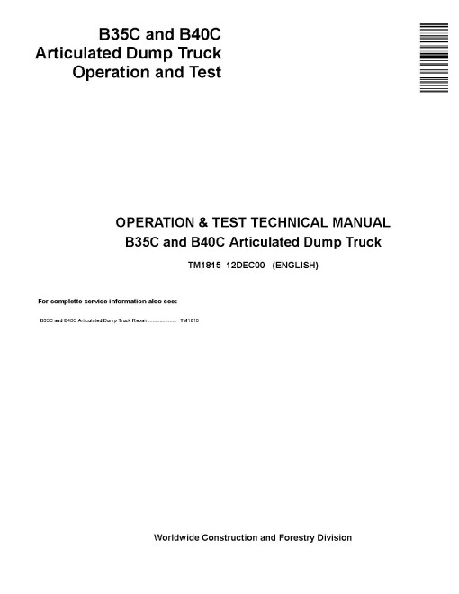 BELL B35C and B40C Articulated Dump Trucks Operation and Test Manual (TM1815) BELL B35C and B40C Articulated Dump Trucks Operation and Test Manual (TM1815)