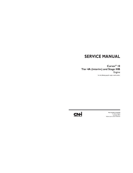 CNH Cursor 10 F3AFE613A*A Tier 4A (interim) / Stage IIIB Diesel Engines Service Manual (51421979)