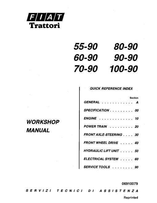 Fiat 55-90, 60-90/93/94, 65-93/94, 70-90, 72-93/94, 80-90, 82-93/94, 88-93/94, 90-90,100-90 Tractors Workshop Manual (06910079)