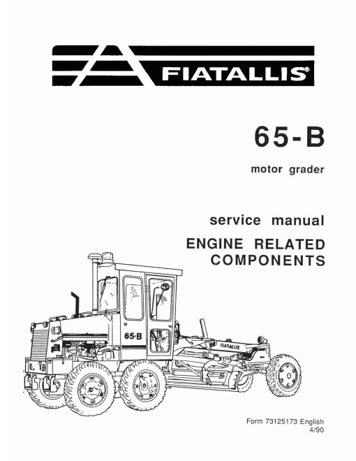 Fiat-Allis 65B Motor Graders Service Manual (73125943)