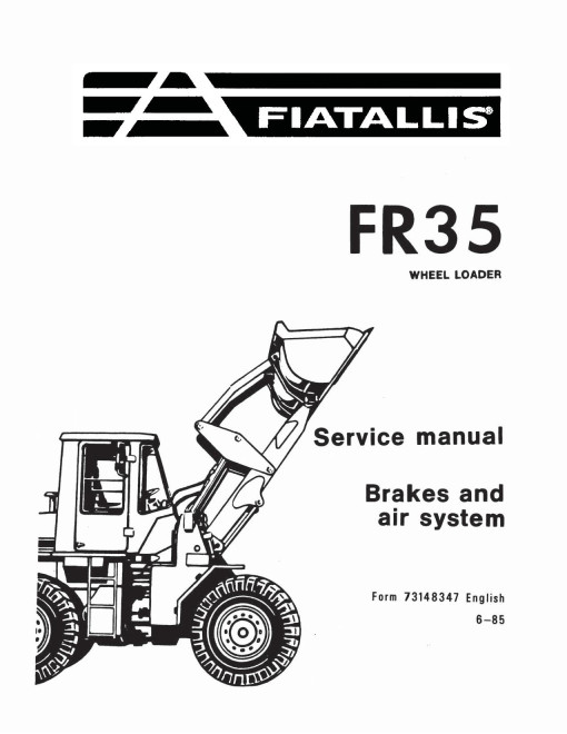 Fiat-Allis FR35 Wheeled Loaders Service Manual (73157597)