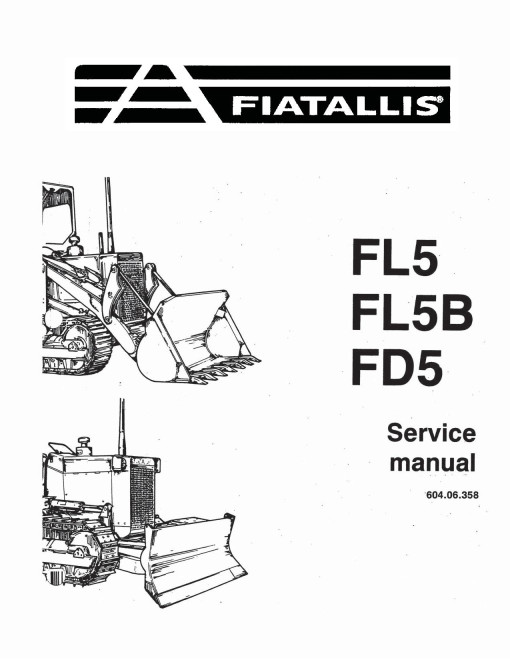 Fiat-Allis FD5 Crawler Dozers, FL5 and FL5B Crawler Loaders Service Manual (73158151)