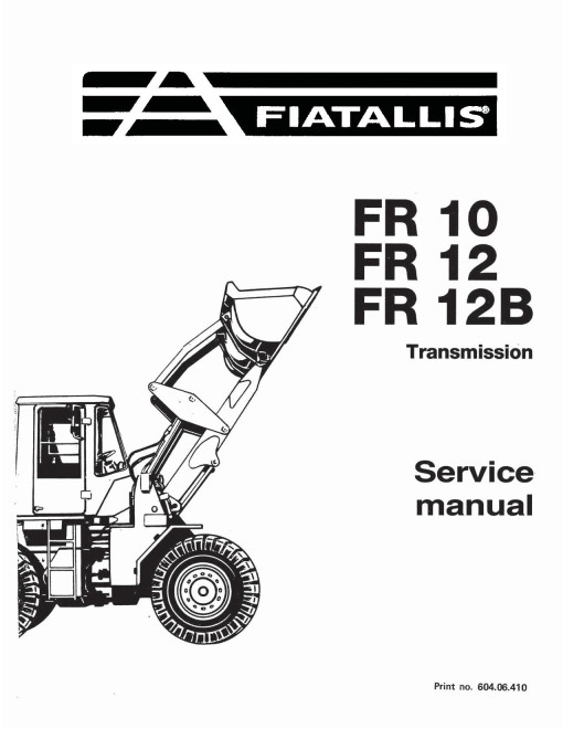 Fiat-Allis FR10, FR11 and FR12  Wheeled Loaders Service Manual (73158161)