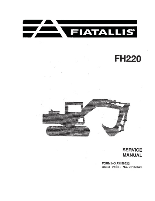 Fiat-Allis FH220 Hydraulic Excavators Service Manual (73158522)