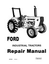 Ford 230A, 231, 335, 340A, 340B, 420, 445, 455A, 531, 532, 535, 540A, 540B and 545 Industrial Tractors Repair Manual (40023021-SE4044)