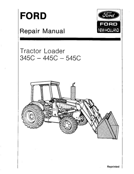 Ford 345C, 445C and 545C Tractor Loaders Repair Manual (40034530-SE4281) Ford 345C, 445C and 545C Tractor Loaders Repair Manual (40034530-SE4281)