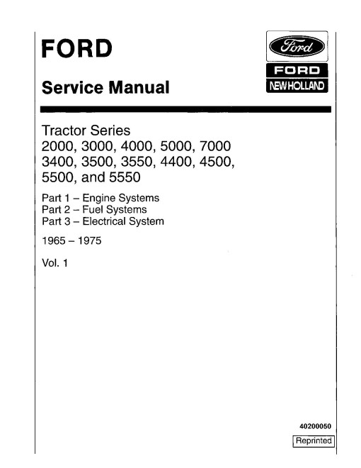 Ford 2000, 3000, 3400, 3500, 3550, 4000, 4400, 4500, 5000, 5500, 5550 and 7000 Tractors Service Manual (40200050) Ford 2000, 3000, 3400, 3500, 3550, 4000, 4400, 4500, 5000, 5500, 5550 and 7000 Tractors Service Manual (40200050)