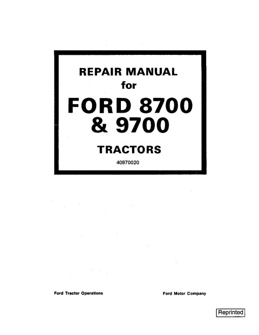 Ford 8700 and 9700 Tractors Repair Manual (40870020-SE3700) Ford 8700 and 9700 Tractors Repair Manual (40870020-SE3700)