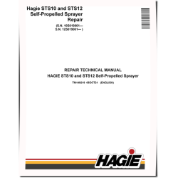 Hagie STS10 (SN from 10S019001) and STS12 (SN from 12S019001) Self-Propelled Sprayers Repair Manual (TM149219)