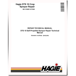 Hagie DTS10 (SN: 016001-017500) Self-Propelled Sprayers Repair Manual (TM149419)