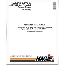 Hagie STS12, STS16 and STS20 (SN. from 022001) Crop Sprayers (North America) Repair Manual (TM168919)