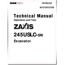 Zaxis 245USLC-5N Crawler Excavators (SN. from 60_ _ 0400001, 61_ _ 0400001) Operation and Test Manual (TM12672)