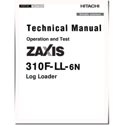 Zaxis 310F-LL-6N (PIN from 1FFDDP71_ _F316001) Log Loaders Operation and Test Manual (TM14172X19)