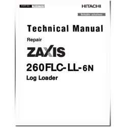 Zaxis 260FLC-LL-6N (PIN from 1FFDC271_ _F266001) Log Loaders Repair Manual (TM14177X19)