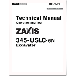 Zaxis 345USLC-6N (PIN from HCMDD560_ _0010001) Crawler Excavators Operation and Test Manual (TM14305X19)