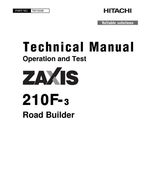 Hitachi Zaxis 210F-3 Road Builders Operation and Test Manual (TM10336)