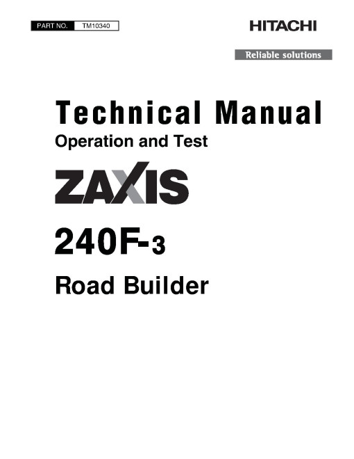 Hitachi Zaxis 240F-3 Road Builders Operation and Test Manual (TM10340)
