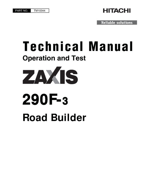 Hitachi Zaxis 290F-3 Road Builders Operation and Test Manual (TM10344)