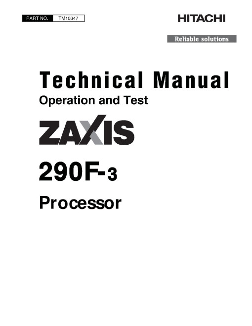 Hitachi Zaxis 290F-3 Processors Operation and Test Manual (TM10347) Hitachi Zaxis 290F-3 Processors Operation and Test Manual (TM10347)