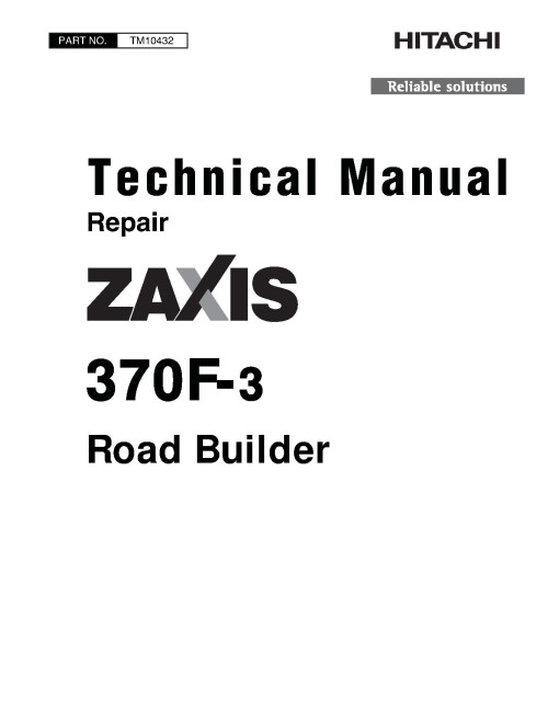 Hitachi Zaxis 370F-3 Road Builders Repair Manual (TM10432)
