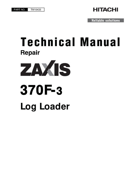 Hitachi Zaxis 370F-3 Log Loaders Repair Manual (TM10433)