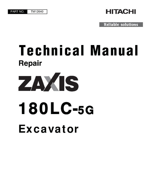 Hitachi Zaxis 180LC-5G (SN. from C530073) Crawler Excavators Repair Manual (TM12640) Hitachi Zaxis 180LC-5G (SN. from C530073) Crawler Excavators Repair Manual (TM12640)