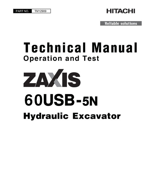 Hitachi Zaxis 60USB-5N (PIN: HCMAFC60_ _0285005-) Compact Excavators Operation and Test Manual (TM12909) Hitachi Zaxis 60USB-5N (PIN: HCMAFC60_ _0285005-) Compact Excavators Operation and Test Manual (TM12909)