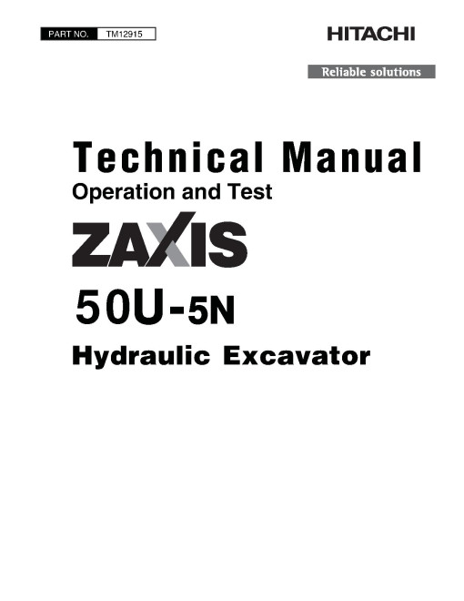 Hitachi Zaxis 50U-5N (PIN: HCMAED60_ _0280003-) Compact Excavators Operation and Test Manual (TM12915) Hitachi Zaxis 50U-5N (PIN: HCMAED60_ _0280003-) Compact Excavators Operation and Test Manual (TM12915)