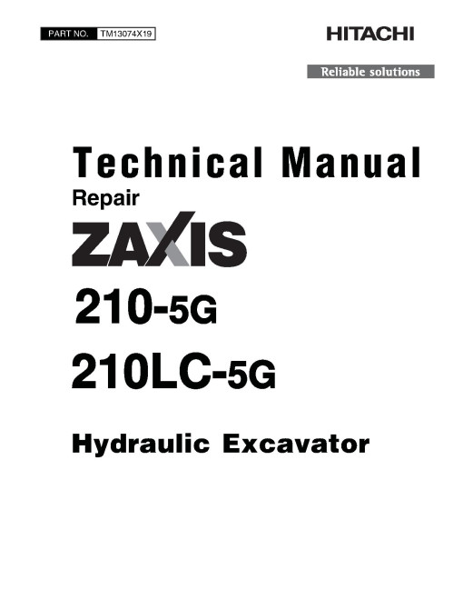 Hitachi Zaxis 210-5G and 210LC-5G Crawler Excavators Operation and Test Manual (TM13074X19) Hitachi Zaxis 210-5G and 210LC-5G Crawler Excavators Operation and Test Manual (TM13074X19)