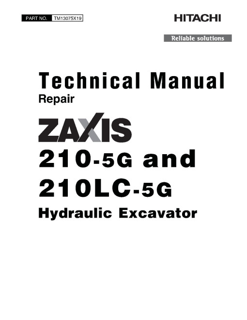 Hitachi Zaxis 210-5G and 210LC-5G Crawler Excavators Repair Manual (TM13075X19) Hitachi Zaxis 210-5G and 210LC-5G Crawler Excavators Repair Manual (TM13075X19)