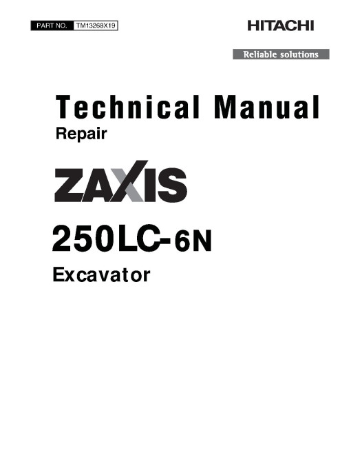 Hitachi Zaxis 250LC-6N (PIN from 1FFDC270_ _F440001) Crawler Excavators Repair Manual (TM13268X19) Hitachi Zaxis 250LC-6N (PIN from 1FFDC270_ _F440001) Crawler Excavators Repair Manual (TM13268X19)