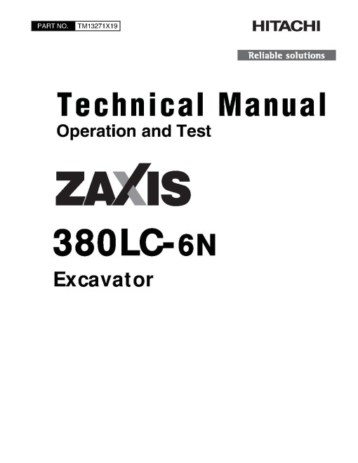 Hitachi Zaxis 380LC-6N (PIN from 1FFDDR71_ _F640001) Crawler Excavators Operation and Test Manual (TM13271X19) Hitachi Zaxis 380LC-6N (PIN from 1FFDDR71_ _F640001) Crawler Excavators Operation and Test Manual (TM13271X19)