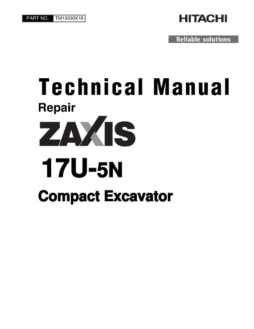 Hitachi Zaxis 17U-5N (PIN: HCMABC60_ _0225005-) Compact Excavators Operation and Test Manual (TM13330X19)