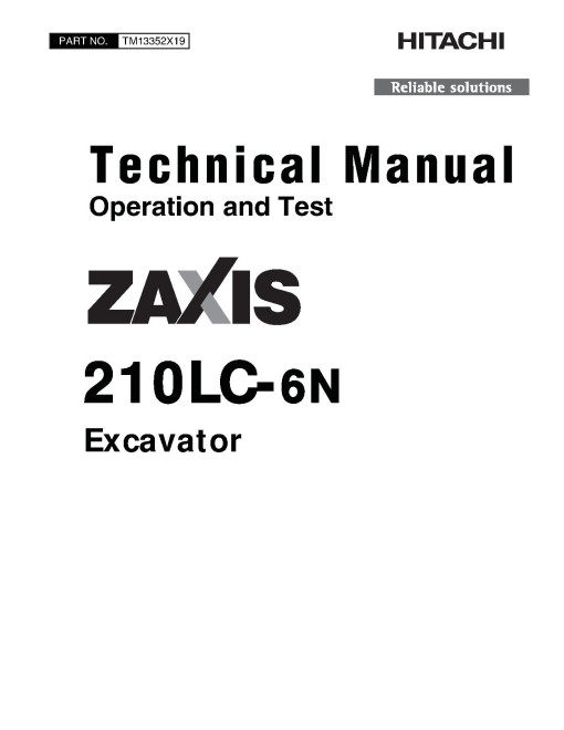 Hitachi Zaxis 210LC-6N (PIN from 1FFDC571_ _F340001) Crawler Excavators Operation and Test Manual (TM13352X19) Hitachi Zaxis 210LC-6N (PIN from 1FFDC571_ _F340001) Crawler Excavators Operation and Test Manual (TM13352X19)