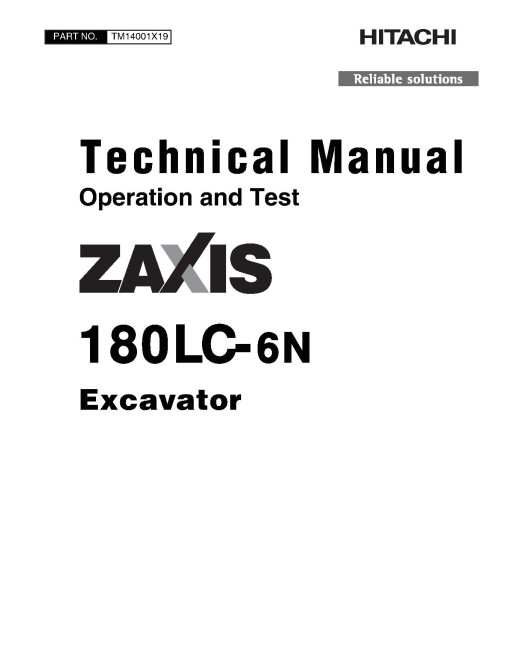 Hitachi Zaxis 180LC-6N (PIN from 1FFDBQ70_ _F540001) Crawler Excavators Operation and Test Manual (TM14001X19) Hitachi Zaxis 180LC-6N (PIN from 1FFDBQ70_ _F540001) Crawler Excavators Operation and Test Manual (TM14001X19)