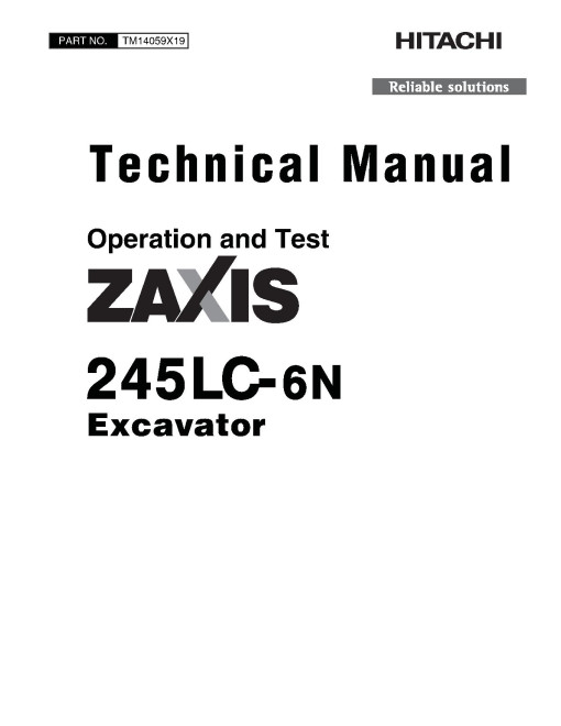 Hitachi Zaxis 245LC-6N (PIN from HCMDFD60_ _0700001) Crawler Excavators Operation and Test Manual (TM14059X19) Hitachi Zaxis 245LC-6N (PIN from HCMDFD60_ _0700001) Crawler Excavators Operation and Test Manual (TM14059X19)