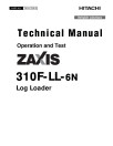 Hitachi Zaxis 310F-LL-6N (PIN from 1FFDDP71_ _F316001) Log Loaders Operation and Test Manual (TM14172X19)