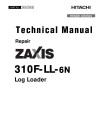 Hitachi Zaxis 310F-LL-6N (PIN from 1FFDDP71_ _F316001) Log Loaders Repair Manual (TM14173X19)