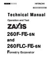 Hitachi Zaxis 260F-FE-6N and 260FLC-FE-6N Forestry Excavators (PIN: 1FFDC272_ _F260001-) Operation and Test Manual (TM14174X19)