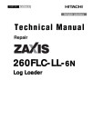 Hitachi Zaxis 260FLC-LL-6N (PIN from 1FFDC271_ _F266001) Log Loaders Repair Manual (TM14177X19)