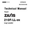 Hitachi Zaxis 210F-LL-6N (PIN from 1FFDC572_ _F216001) Log Loaders Repair Manual (TM14181X19)