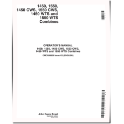 1450, 1450 CWS, 1450 WTS, 1550, 1550 CWS and 1550 WTS Combines (SN: up to 048750) Operators Manual (OMCQ39839)