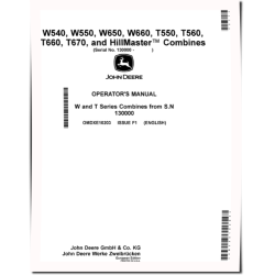 T550, T560, T660, T670, W540, W550, W650, W660 and HillMaster Combines (SN:130000-134999, Europe) Operators Manual (OMDXE10203)