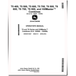T5 400, T5 500, T5 600, T5 700, T6 500, T6 600, T6 700 and T6 800 Combines (SN: 145000 - 154999) Operators Manual (OMDXE15047)