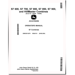 S7 600, S7 700, S7 800, S7 850, S7 900 and HillMaster Combines (SN: 145000 - 154999) (Europe) Operators Manual (OMDXE15275)