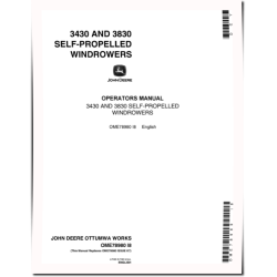3430 and 3830 Self-Propelled Windrowers (SN: from 740001) Operators Manual (OME78980)