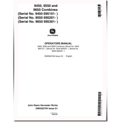 9450 (SN: 695101-700100), 9550 (SN: 695201-700200) and 9650 (SN: 695301-700300) Combines Operators Manual (OMH202764)