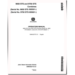 9650 STS (SN: 695501 - 700500) and 9750 STS (SN: 695601 - 700600) Combines (North America) Operators Manual (OMH202772)