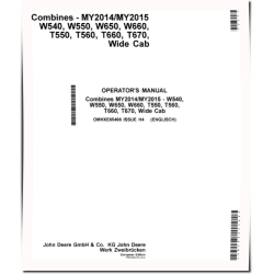 T550, T560, T660, T670, W540, W550, W650, W660 Wide Cab Combines (MY2014-2015) (Europe) Operators Manual (OMHXE65466)